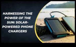פתרונות סולאריים: מטענים ידידותיים לסביבה לטלפון שלך